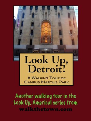 cover image of Look Up, Detroit! a Walking Tour of Campus Martius Park